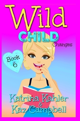 Changes by Kaz Campbell, Katrina Kahler