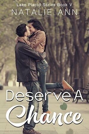 Deserve A Chance by Natalie Ann