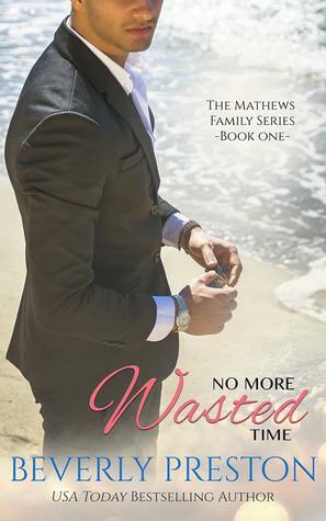 No More Wasted Time by Beverly Preston