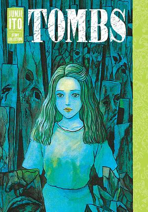 Tombs by Junji Ito