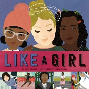 Like a Girl by Mara Penny, Lori Degman