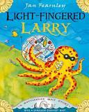 Light-Fingered Larry by Jan Fearnley