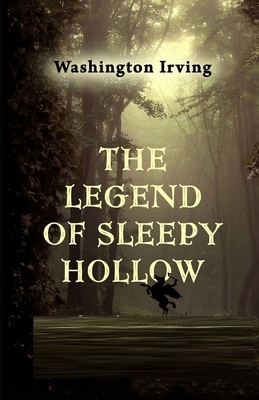 The Legend of Sleepy Hollow Illustrated by Washington Irving