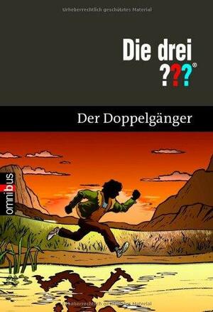 Die drei ??? - der Doppelgänger by William Arden