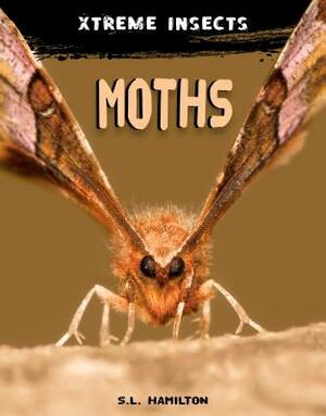 Moths by S. L. Hamilton