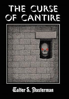 The Curse of Cantire by Walter S. Masterman, Gavin L. O'Keefe
