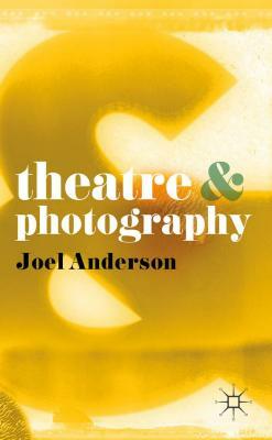 Theatre and Photography by Joel Anderson