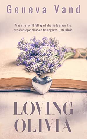 Loving Olivia by Geneva Vand