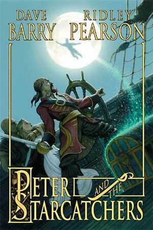 Peter and the Starcatchers by Dave Barry