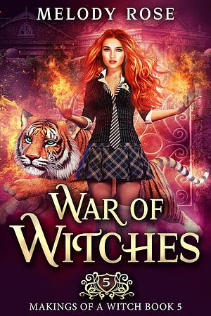 War of Witches by Melody Rose