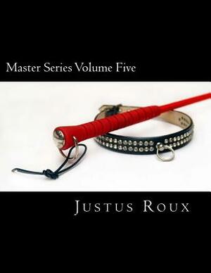 Master Series Volume Five by Justus Roux