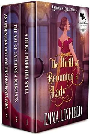 The Thrill Of Becoming a Lady Collection by Emma Linfield