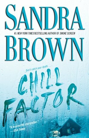 Chill Factor by Sandra Brown