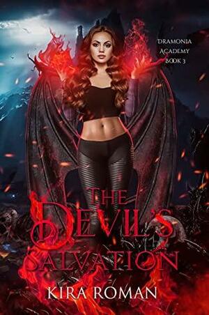 The Devil's Salvation: Reverse Harem Romance (Dramonia Academy Book 3) by Kira Roman