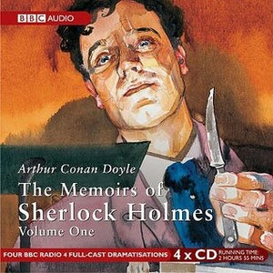 The Memoirs of Sherlock Holmes: Volume 1 by Arthur Conan Doyle