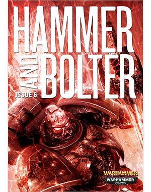 Hammer and Bolter: Issue 6 by Christian Dunn