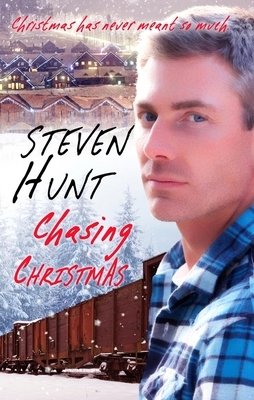 Chasing Christmas by Steven Hunt