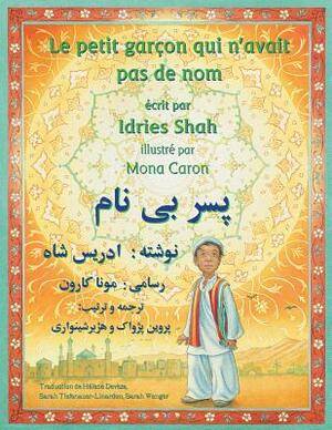 Le Petit garçon qui n'avait pas de nom: French-Dari Edition by Idries Shah