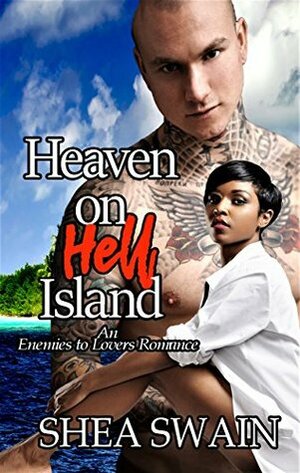 Heaven on Hell Island by Shea Swain