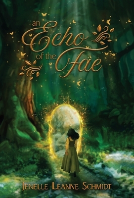 An Echo of the Fae by Jenelle Leanne Schmidt