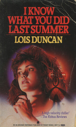 I Know What You Did Last Summer by Lois Duncan