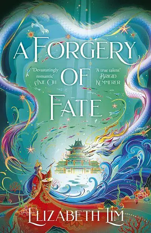 A Forgery of Fate by Elizabeth Lim