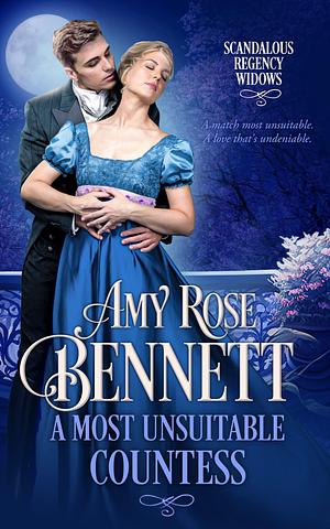 A Most Unsuitable Countess by Amy Rose Bennett, Amy Rose Bennett