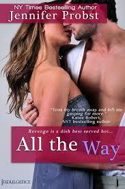 All the Way by Jennifer Probst
