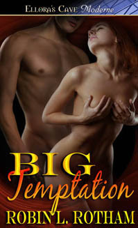 BIG Temptation by Robin L. Rotham