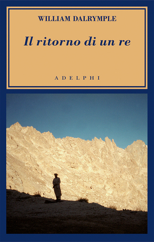 Il ritorno di un re by William Dalrymple, Svevo D'Onofrio