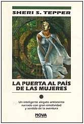 La puerta al país de las mujeres by Sheri S. Tepper