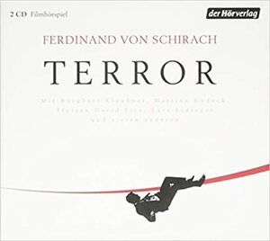 Terror – Filmhörspiel by Ferdinand von Schirach