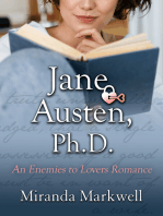 Jane Austen, Ph.D: A Contemporary Romance by Miranda Markwell