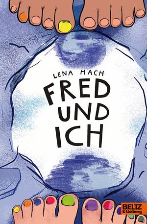 Fred und ich by Lena Hach