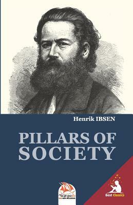 Pillars of Society: (Samfundets Stotter) (English Edition) by Henrik Ibsen