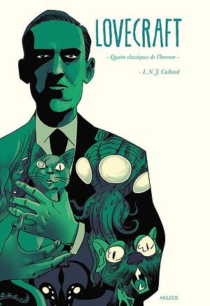Lovecraft : quatre classiques de l'horreur by I.N.J. Culbard, I.N.J. Culbard, H.P. Lovecraft