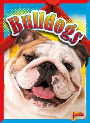 Bulldogs by Margaret Mincks