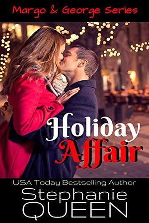 Holiday Affair by Stephanie Queen, Stephanie Queen