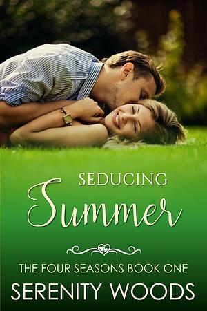 Seducing Summer by Serenity Woods