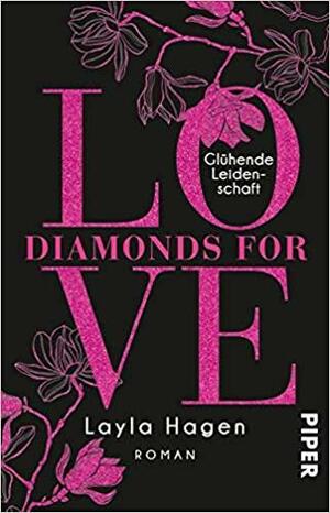 Diamonds For Love - Glühende Leidenschaft by Layla Hagen