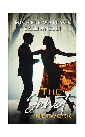 The Janet Network by Michele Wallace Campanelli