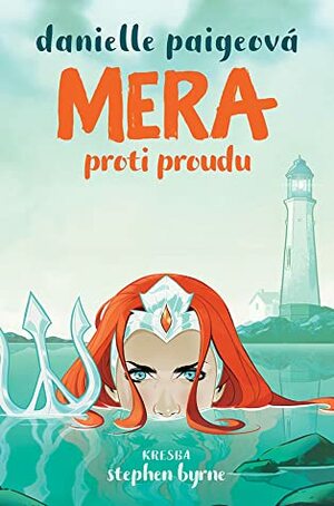 Mera: Proti proudu by Danielle Paige