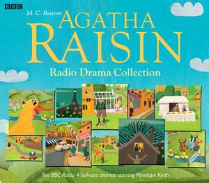 The Agatha Raisin Radio Drama Collection by M.C. Beaton