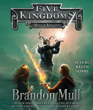 Rogue Knight by Brandon Mull