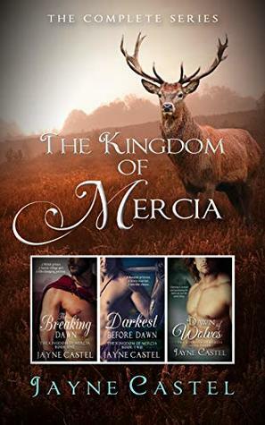 The Kingdom of Mercia: The Complete Series by Jayne Castel