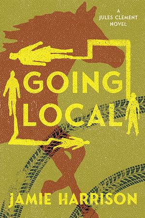 Going Local by Jamie Harrison