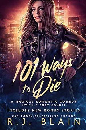 101 Ways to Die by R.J. Blain
