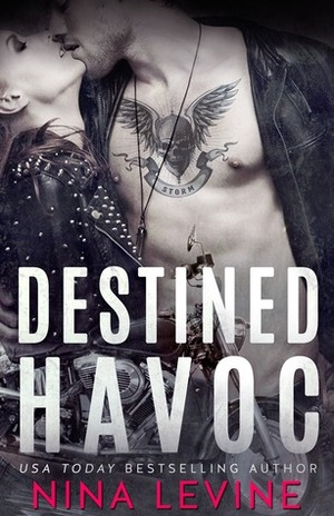 Destined Havoc by Nina Levine