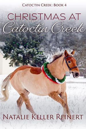 Christmas at Catoctin Creek by Natalie Keller Reinert
