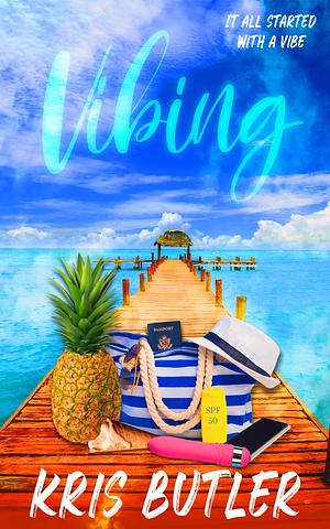 Vibing by Kris Butler